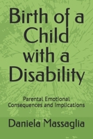 Birth of a Child with a Disability: Parental Emotional Consequences and Implications (Italian Edition) B0GJZZ8RL7 Book Cover