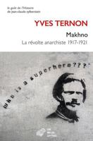 Makhno: La Revolte Anarchiste 1917-1921 (French Edition) 2251455167 Book Cover