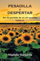 Pesadilla y Despertar por la partida de un ser querido: Covid-19 B09L3FLY6M Book Cover