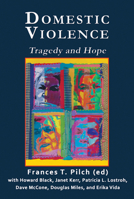 Domestic Violence: Tragedy and Hope 1944297928 Book Cover