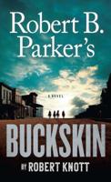 Robert B. Parker's Buckskin 0735218293 Book Cover