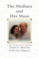 The Medium and Her Muse 1365443914 Book Cover