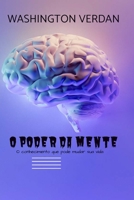 O Poder Da Mente: O conhecimento que pode mudar sua vida B09KNCWNH6 Book Cover