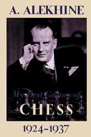 My Best Games of Chess, 1924-1937 0679140247 Book Cover
