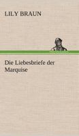 Die Liebesbriefe der Marquise 8026890280 Book Cover