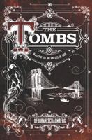 The Tombs 0062656449 Book Cover