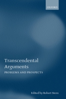 Transcendental Arguments: Problems and Prospects (Mind Association Occasional Series) 0199261563 Book Cover