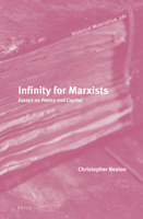 Infinity for Marxists: Essays on Poetry and Capital 9004536841 Book Cover