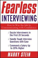 Fearless Interviewing: How to Win the Job by Communicating with Confidence 0071408843 Book Cover