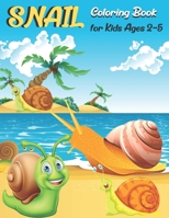 Snail Coloring Book for Kids Ages 2-5: Snail Coloring Book with 35 Unique Design for stress relieving and relaxation. B099C3FS1Y Book Cover