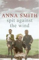 Spit Against the Wind 075530358X Book Cover