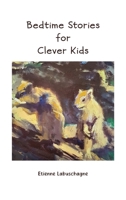 Bedtime Stories for Clever Kids 103585368X Book Cover