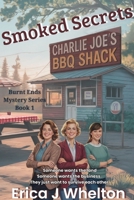 Smoked Secrets: Burnt Ends Mystery 1956069380 Book Cover