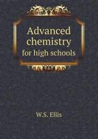Advanced Chemistry for High Schools 5518875533 Book Cover