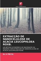 Extracção de Nanocelulose de Acacia Leucophloea Roxb. (Portuguese Edition) 6206676374 Book Cover
