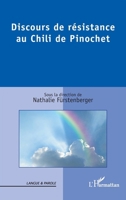 Discours de résistance au Chili de Pinochet (Langue Et Parole - Recherches En Sciences Du Langage) (French Edition) 2343155828 Book Cover