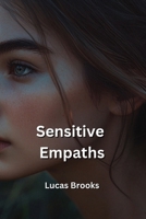Sensitive Empaths B0DPKMG58C Book Cover