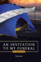 An Invitation To My Funeral 0595382940 Book Cover