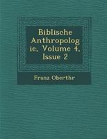 Biblische Anthropologie, Volume 4, Issue 2 1288168551 Book Cover