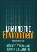 Law and the Environment: A Multidisciplinary Reader 1566395232 Book Cover