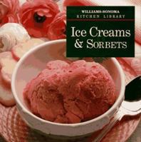 Ice Creams & Sorbets (Williams Sonoma Kitchen Library) 0783503105 Book Cover