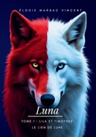 Saga Luna tome 1 (French Edition) B0F7XD3QZZ Book Cover