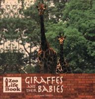 Giraffes and Their Babies 0823953165 Book Cover