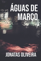 Águas de Março B08XLLF3D8 Book Cover