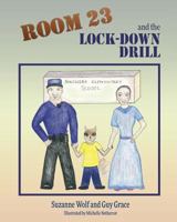 Room 23 and the Lock Down Drill 1936449900 Book Cover