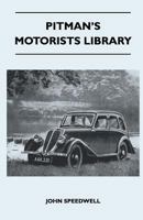 Pitman's Motorists Library - The Book of the Jowett - A Complete Guide for Owners of All 1930 to 1937 Models 1446519023 Book Cover