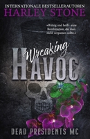 Wreaking Havoc (Dead Presidents MC) (German Edition) B0GHVY9RMF Book Cover