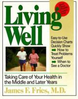 Living Well: Taking Care of Yourself in the Middle and Later Years 0738209554 Book Cover