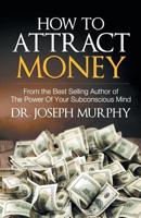 How to Attract Money 1578989701 Book Cover