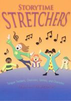 Storytime Stretchers: Tongue Twisters, Choruses, Games, and Charades 0874838053 Book Cover