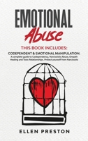 Emotional Abuse: Codependent & Emotional Manipulation. A complete guide to Codependency, Narcissistic Abuse, Empath Healing & Toxic Relationships. Protect yourself from narcissists 1801250375 Book Cover