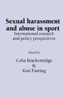 Sexual Harassment and Abuse in Sport: International research and policy perspectives 1861770405 Book Cover