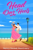 Head Over Heels: Footprints of Love (Happy Fix Romances) B0FGB5NZ7P Book Cover