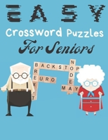 Easy Crossword Puzzles for Seniors: Brain game puzzles book for Seniors, activity book for anxious people, for dementia patients B08VLQ8ZXJ Book Cover