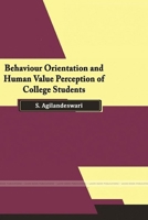 Behaviour Orientation and Human Value Perception of College Students 1387731750 Book Cover