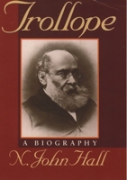 Trollope: A Biography 0198126271 Book Cover