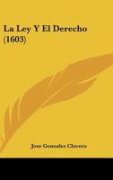 La Ley Y El Derecho (1603) 1104879166 Book Cover