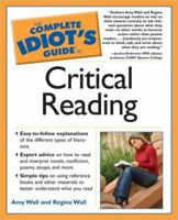 The Complete Idiot's Guide to Critical Reading 1592573401 Book Cover