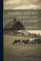 Science And Art Of Poultry Culture 1022553801 Book Cover
