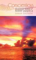 Conscientious Rhapsodies 1426987498 Book Cover