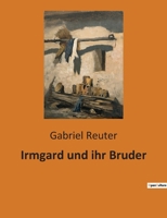 Irmgard und ihr Bruder 2385081083 Book Cover