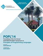 Popl 2014 - 41st ACM Sigplan Sigact Symposium on Principles of Programming Languages 1450325440 Book Cover