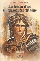 LA TOMBA D'ORO DI ALESSANDRO MAGNO (Gli Aedi) (Italian Edition) B0CV3NJVJC Book Cover