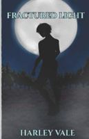 Fractured Light (Fading Light) B0G4JLXKQ7 Book Cover