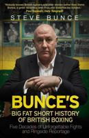 Bunce's Big Fat Short History of British Boxing 0857503731 Book Cover