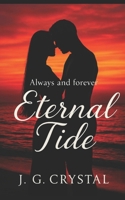 Eternal Tide: Always & Forever (Time and Tide) B0FNWP44XP Book Cover